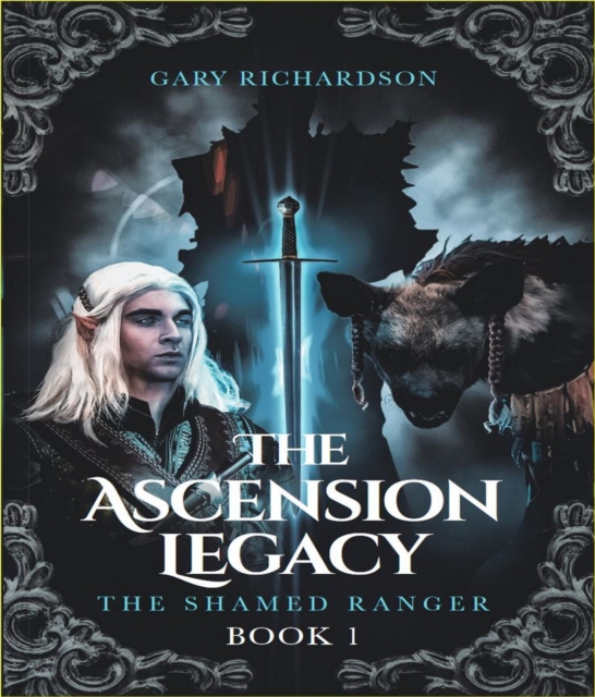 The Ascension Legacy - Book 1 : The Shamed Ranger, EPUB eBook