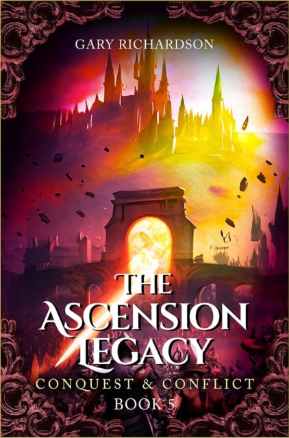 The Ascension Legacy - Book 5 : Conquest & Conflict, EPUB eBook