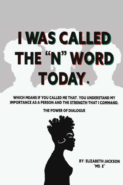 I was Called The "N" Word Today, EPUB eBook