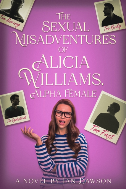 The Sexual Misadventures of Alicia Williams, Alpha Female, EPUB eBook