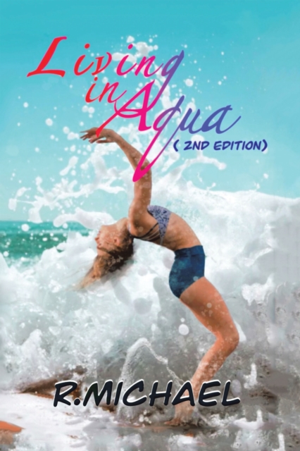 LIVING IN AQUA : 2nd Edition, EPUB eBook