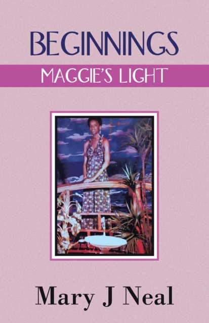 BEGINNINGS : MAGGIE'S LIGHT, EPUB eBook