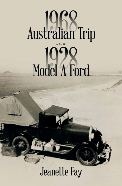 1968 Australian Trip in a 1928 Model A Ford, EPUB eBook