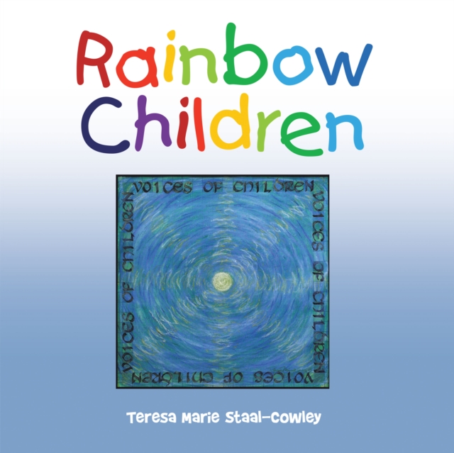 Rainbow Children : Voices of Children, EPUB eBook