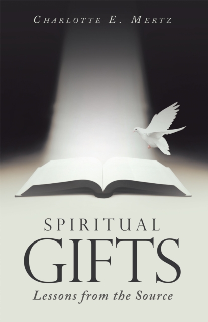 Spiritual Gifts : Lessons from the Source, EPUB eBook