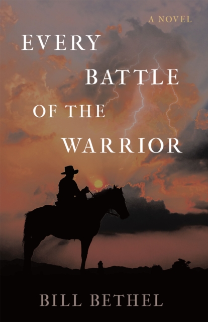 Every Battle of the Warrior : A Novel, EPUB eBook