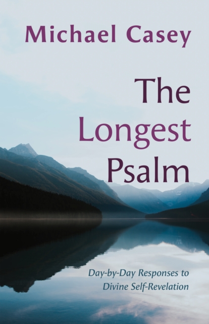 The Longest Psalm : Day-by-Day Responses to Divine Self-Revelation, EPUB eBook