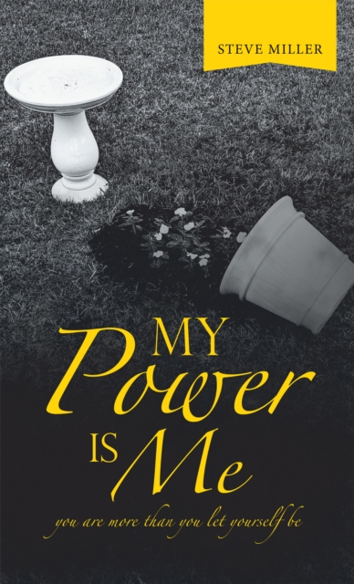 My Power Is Me : You Are More Than You Let Yourself Be, EPUB eBook