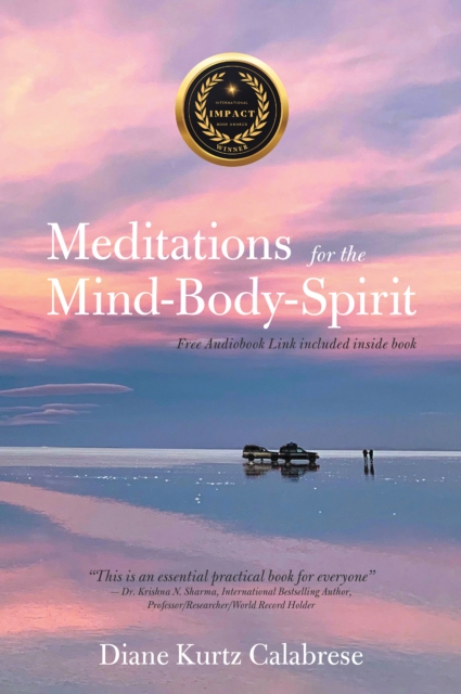 Meditations  for the Mind-Body-Spirit : Audio Book Link Included-, EPUB eBook