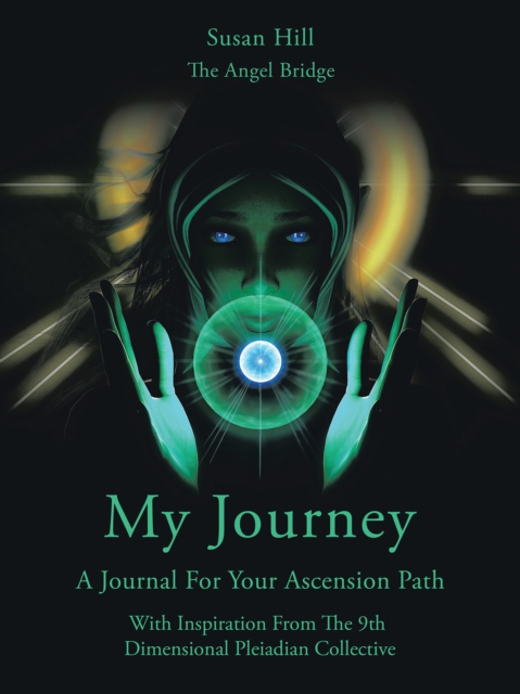 My Journey : A Journal For Your Ascension Path, EPUB eBook