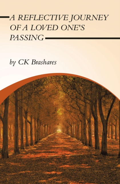 A Reflective Journey of a Loved One's Passing, EPUB eBook