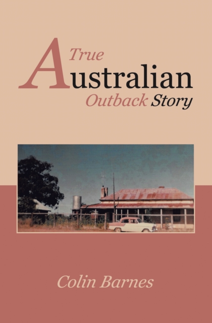 A True Australian Outback Story, EPUB eBook