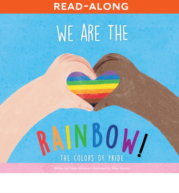 We Are the Rainbow! : The Colors of Pride, EPUB eBook