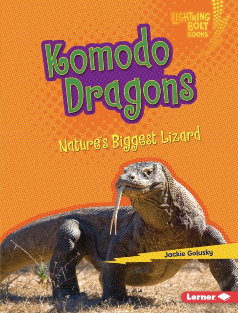 Komodo Dragons : Nature's Biggest Lizard, PDF eBook