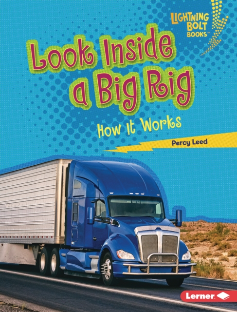 Look Inside a Big Rig : How It Works, EPUB eBook