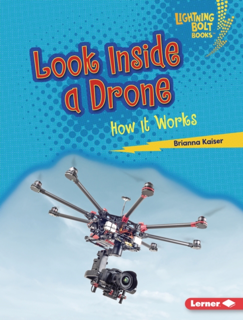 Look Inside a Drone : How It Works, EPUB eBook