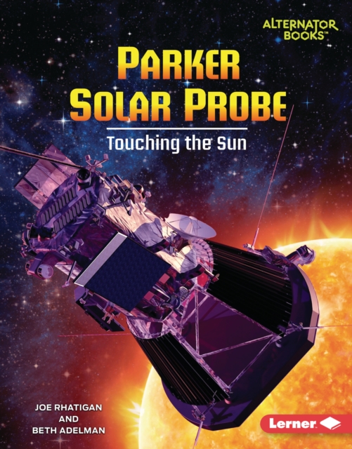 Parker Solar Probe : Touching the Sun, EPUB eBook