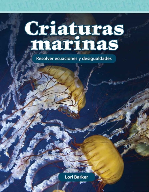 Criaturas marinas : Resolver ecuaciones y desigualdades, PDF eBook