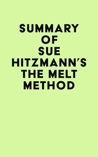 Summary of Sue Hitzmann's The MELT Method, EPUB eBook