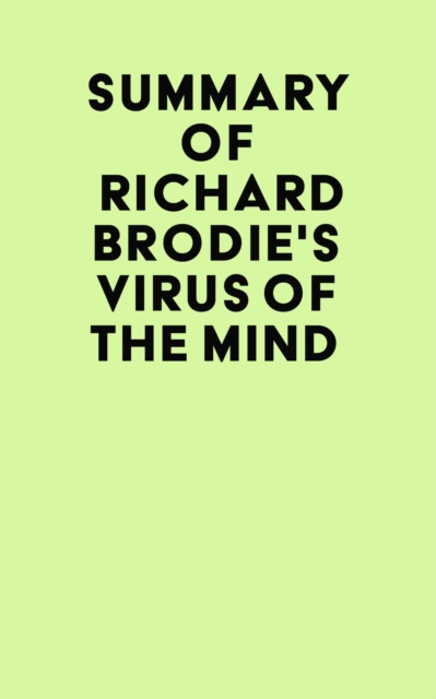 Summary of Richard Brodie's Virus of the Mind, EPUB eBook