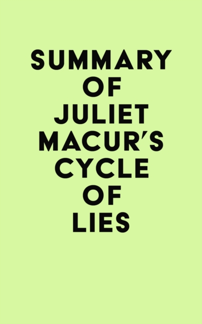 Summary of Juliet Macur's Cycle of Lies, EPUB eBook