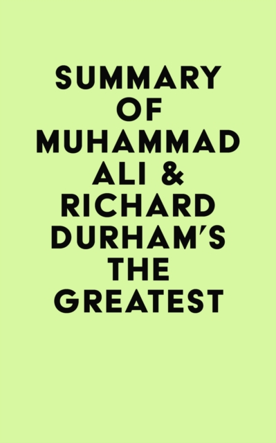 Summary of  Muhammad Ali & Richard Durham's The Greatest, EPUB eBook