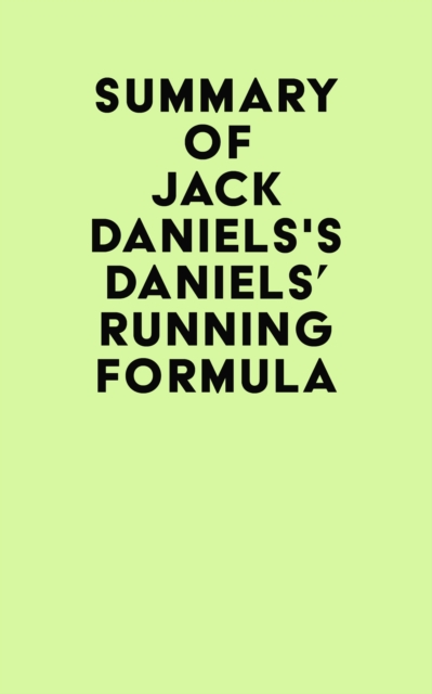 Summary of Jack Daniels's Daniels' Running Formula, EPUB eBook