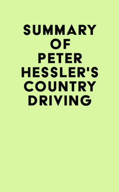 Summary of Peter Hessler's Country Driving, EPUB eBook