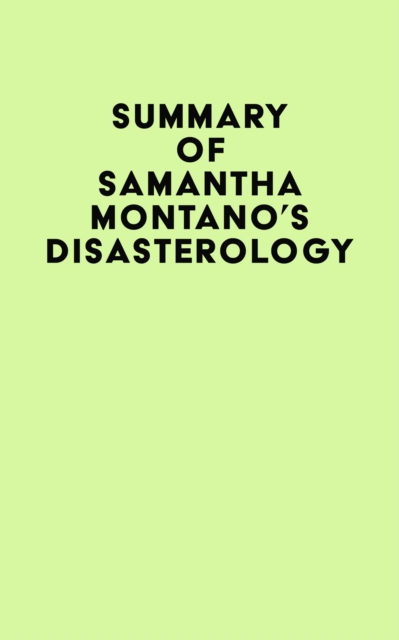 Summary of Samantha Montano's Disasterology, EPUB eBook