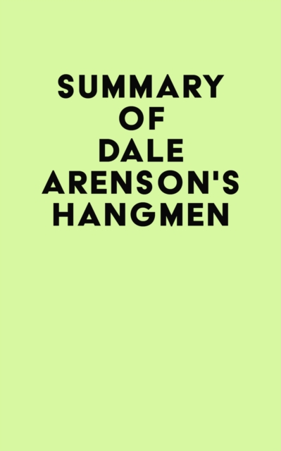Summary of Dale Arenson's HANGMEN, EPUB eBook