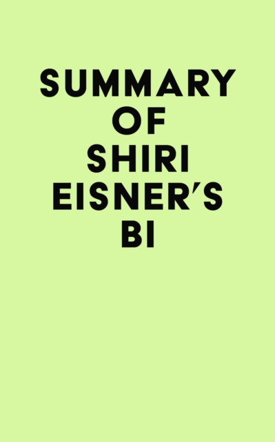 Summary of Shiri Eisner's Bi, EPUB eBook