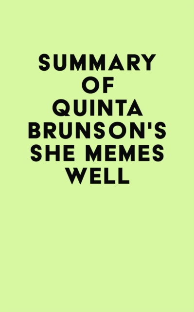 Summary of Quinta Brunson's She Memes Well, EPUB eBook