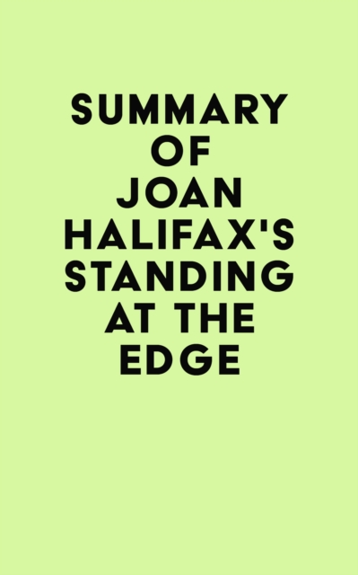 Summary of Joan Halifax's Standing at the Edge, EPUB eBook