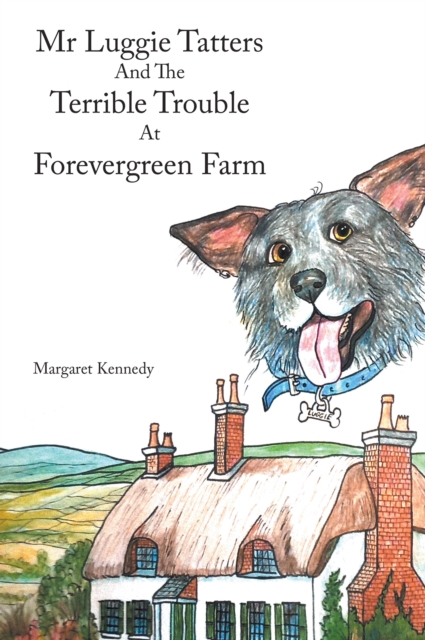 Mr Luggie Tatters and the Terrible Trouble at Forevergreen Farm, EPUB eBook