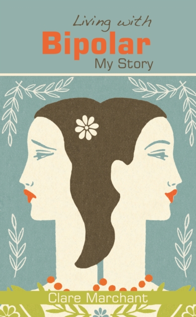 Living with Bipolar : My Story, EPUB eBook