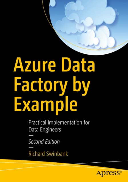 Azure Data Factory by Example : Practical Implementation for Data Engineers, EPUB eBook