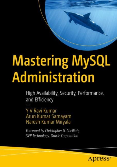 Mastering MySQL Administration : High Availability, Security, Performance, and Efficiency, EPUB eBook