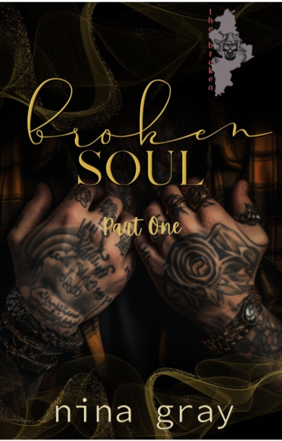 Broken Soul - The Broken Soul Series Book One Part One, EPUB eBook