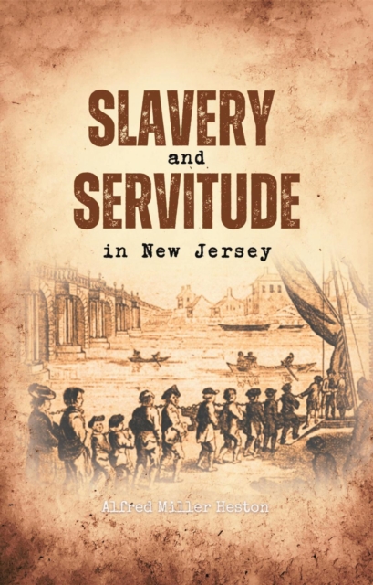 Slavery and Servitude in New Jersey, EPUB eBook