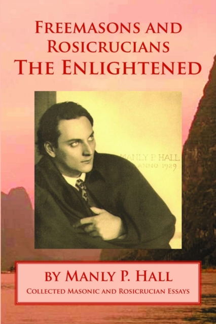 Freemasons and Rosicrucians - The Enlightened, EPUB eBook