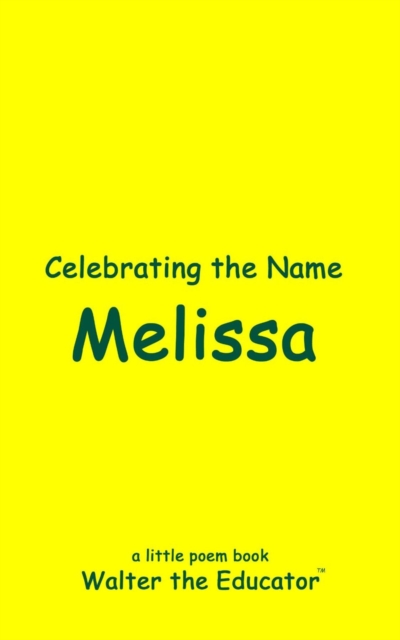 Celebrating the Name Melissa, EPUB eBook