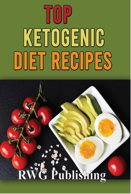 Top Ketogenic Diet Recipes, EPUB eBook