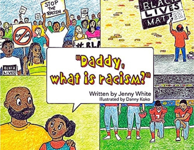 Daddy, What is Racism, EPUB eBook