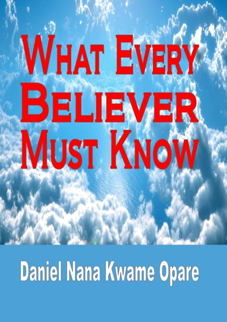 What Every Believer Must Know, EPUB eBook