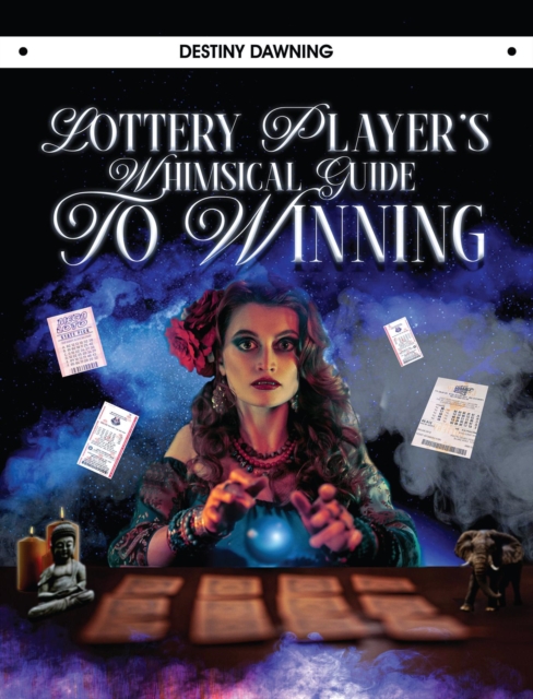Lottery Player's Whimsical Guide To Winning, EPUB eBook