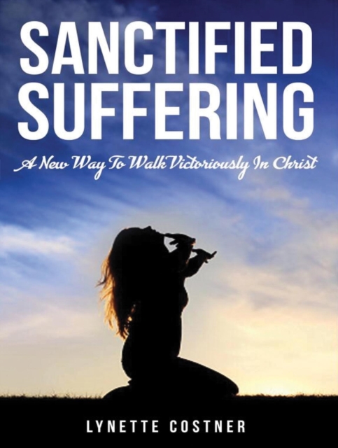 Sanctified Suffering, EPUB eBook