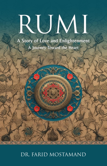 Rumi : A Story of Love and Enlightenment, EPUB eBook