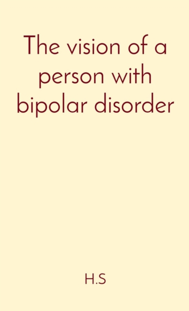 The vision of a person with bipolar disorder, EPUB eBook