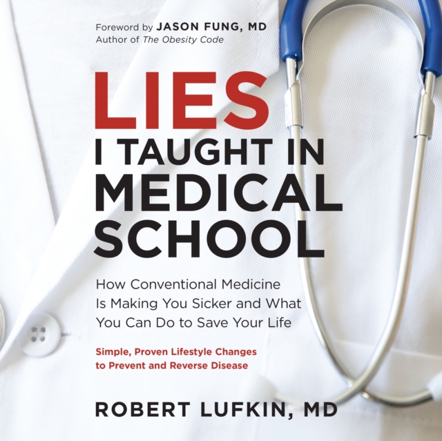 Lies I Taught in Medical School, eAudiobook MP3 eaudioBook