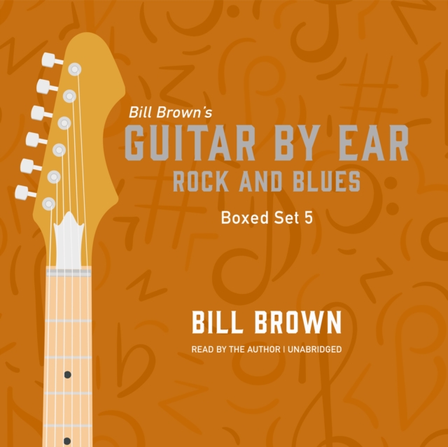 Guitar By Ear: Rock and Blues Box Set 5, eAudiobook MP3 eaudioBook
